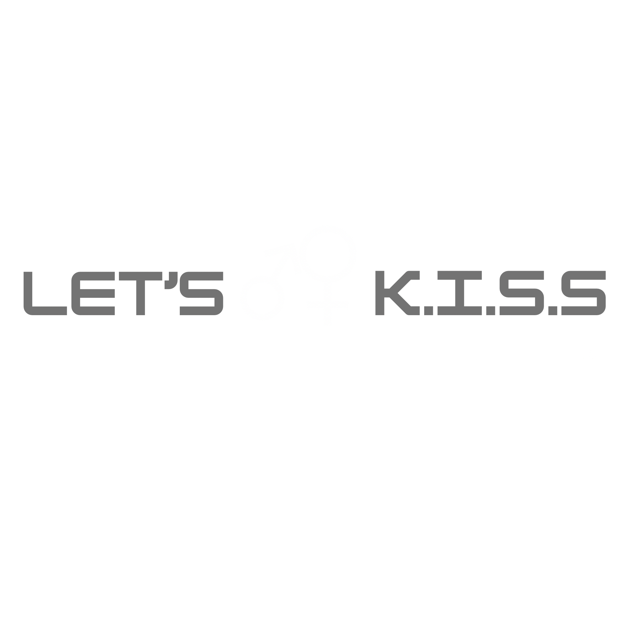 Let's K.I.S.S.